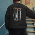 Farmer Dad Like A Normal Dad Only Cooler USA Flag Farming Men's Sweatshirt Back Print