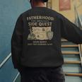 Fatherhood The Original Side Quest Dad Mode Men's Sweatshirt Back Print