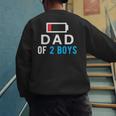 Father's Day Tee Dad Of 2 Boys Man Idea Men's Sweatshirt Back Print