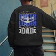 My Favorite Cheerleader Calls Me Dad Cheer Dad Fathers Day Men's Sweatshirt Back Print