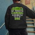 My Favorite Gaming Buddy Calls Me Dad For Dad From Sons Men's Sweatshirt Back Print