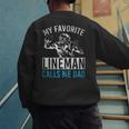 My Favorite Lineman Calls Me Dad American Football Lineman Men's Sweatshirt Back Print My Favorite Lineman Calls Me Dad American Football Lineman Men's Sweatshirt Back Print