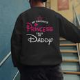 My Favorite Princess Calls Me Daddy Daughter Fathers Day Men Men's Sweatshirt Back Print