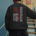 Firefighter Husband Father Fireman For Dad Men's Sweatshirt Back Print