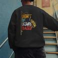 Fishing Jokes Dad Dont Be A Dumb Bass Fish Fisherman Men's Sweatshirt Back Print