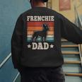 Frenchie Dad Retro French Bulldog Lover Daddy Men Men's Sweatshirt Back Print