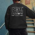 Fun I Grill And Know Things Meat Lover Barbecue Dad Small Men's Sweatshirt Back Print
