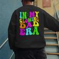 In My Glowing Dad Era Groovy Colorful Bright Men's Sweatshirt Back Print