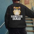 Hamster Dad Father's Day Animal Whisperer Rodent Lover Men's Sweatshirt Back Print