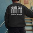 Horse Dad Scan For Payment Shirt Men Horse Lover Daddy Men's Sweatshirt Back Print