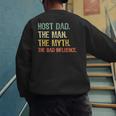 Host Dad The Man Myth The Bad Influence Retro Men's Sweatshirt Back Print