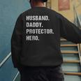 Husband Daddy Protector Hero For Dad Wife Small Men's Sweatshirt Back Print
