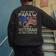 I'm A Dad Papaw And Veteran Retro Dad Papa Grandpa Men's Sweatshirt Back Print