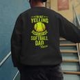 I'm Not Yelling This Is Just My Softball Dad Voice Men's Sweatshirt Back Print