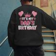 It's My Dad's Birthday Celebration Small Men's Sweatshirt Back Print