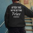 IVF For Couples & IVF Transfer Day Fries On Transfer Day Infertility Embryo IVF Mom IVF Dad Men's Sweatshirt Back Print
