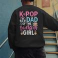 K-Pop Dad Of The Birthday Girl Men's Sweatshirt Back Print