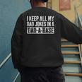I Keep All My Dad Jokes In A Dad-A-Base Shirt Fathers Day Men's Sweatshirt Back Print