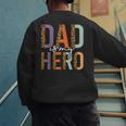 Kids Fathers Day Shirt For Son Daughter My Dad Is My Hero Men's Sweatshirt Back Print