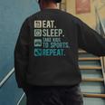 Take Kids To Sports Dad Sports Father Sport Dad Men's Sweatshirt Back Print