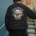 Labrador Retriever Dog Dad Men's Sweatshirt Back Print