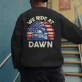 Lawn Mowing We Ride At Dawn Father Day Care Mower Dad Men's Sweatshirt Back Print Lawn Mowing We Ride At Dawn Father Day Care Mower Dad Men's Sweatshirt Back Print