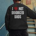 I Love Hot Divorced Dads Red Hearts Men's Sweatshirt Back Print