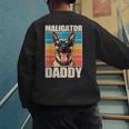 Malinois Dad Maligator Daddy Belgian Malinois Men's Sweatshirt Back Print Malinois Dad Maligator Daddy Belgian Malinois Men's Sweatshirt Back Print