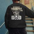 Marching Band Dad My Favorite Trumpet Player Calls Me Dad Men's Sweatshirt Back Print