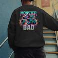 Monster Truck Dad Monster Truck Are My Jam Truck Lovers Men's Sweatshirt Back Print