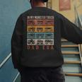 In My Monster Trucks Dad Era Matching Family Truck Lovers Men's Sweatshirt Back Print