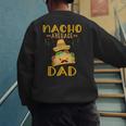 Nacho Average Dad Tee Mexican Fiesta Cinco De Mayo Men's Sweatshirt Back Print