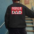 Ninja Dad Matching Family Ninja Warrior Men's Sweatshirt Back Print