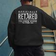 Officially Retired Golf Dad Golfing Retirement Golfer Men's Sweatshirt Back Print