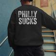 PHILLY SUCKS Philadelphia Hate City Gag Humor Dad Men's Sweatshirt Back Print