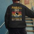 Pinball Dad Like Regular Dad But Cooler Father's Day Men's Sweatshirt Back Print