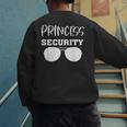 Princess Security Perfects For Dad Orr Boyfriend Small Men's Sweatshirt Back Print