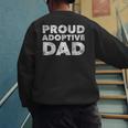 Proud Adoptive Dad Adoption Proud Father Men's Sweatshirt Back Print
