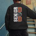 Proud Dad Of A 2026 Senior Graduate Basketball Senior 26 Men's Sweatshirt Back Print Proud Dad Of A 2026 Senior Graduate Basketball Senior 26 Men's Sweatshirt Back Print