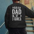 Proud Dad Of 3 Girls Daddy Of Three Daughters Men's Sweatshirt Back Print