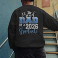 Proud Dad Of a Class Of 2026 Graduate Senior Graduation Men's Sweatshirt Back Print
