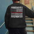 Proud Dad Of a Firefighter Fireman Parent Men's Sweatshirt Back Print