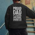 Proud Dad Of A Freaking Awesome Daughter Shirt Fathers Day Men's Sweatshirt Back Print