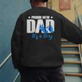 Proud New Dad It's A Boy Men's Sweatshirt Back Print