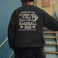 Quote Sayings I Never Dreamed Super Sexy Baseball Dad Men's Sweatshirt Back Print