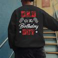 Race Car Dad Of The Birthday Boy Racing Family Pit Crew Men's Sweatshirt Back Print