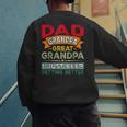 Retro Dad Grandpa Great Grandpa I Just Keep Getting Better Men's Sweatshirt Back Print