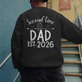 Second Time Dad Est 2026 Pregnancy Announcement Baby Daddy Men's Sweatshirt Back Print
