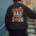 Senior Dad Class Of 2026 Graduate Basketball Graduation 2026 Men's Sweatshirt Back Print