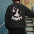 Silly Daddy Silly Goose Dad Birthday Family Matching Party Men's Sweatshirt Back Print
